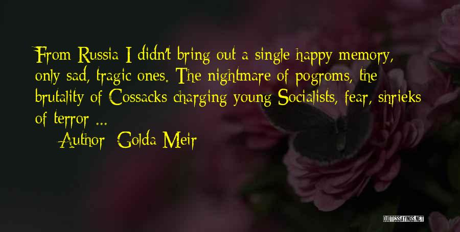 A Happy Memory Quotes By Golda Meir