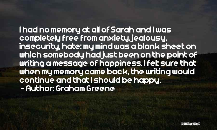 A Happy Memory Quotes By Graham Greene