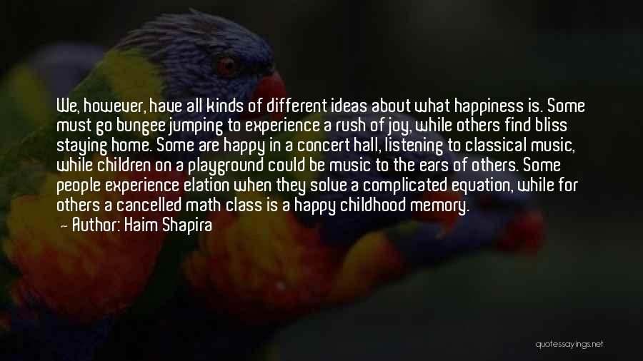 A Happy Memory Quotes By Haim Shapira
