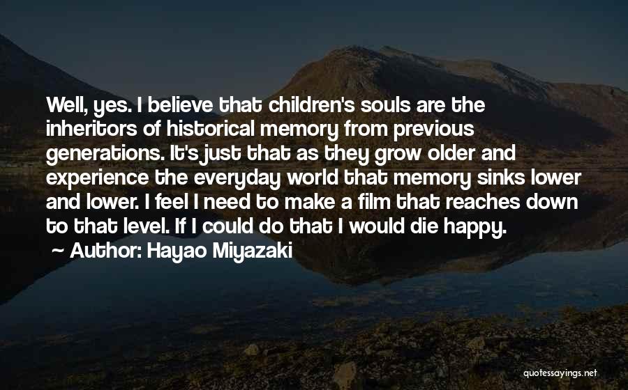 A Happy Memory Quotes By Hayao Miyazaki