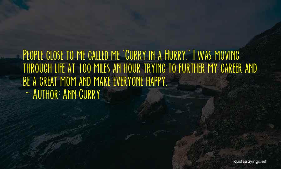 A Happy Mom Quotes By Ann Curry