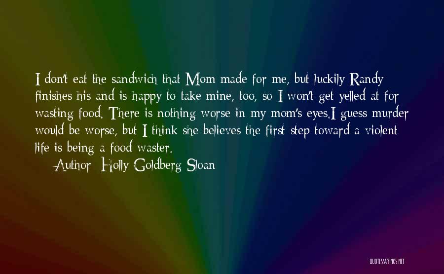 A Happy Mom Quotes By Holly Goldberg Sloan