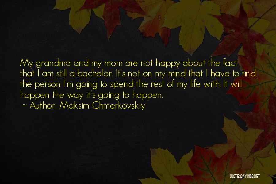 A Happy Mom Quotes By Maksim Chmerkovskiy