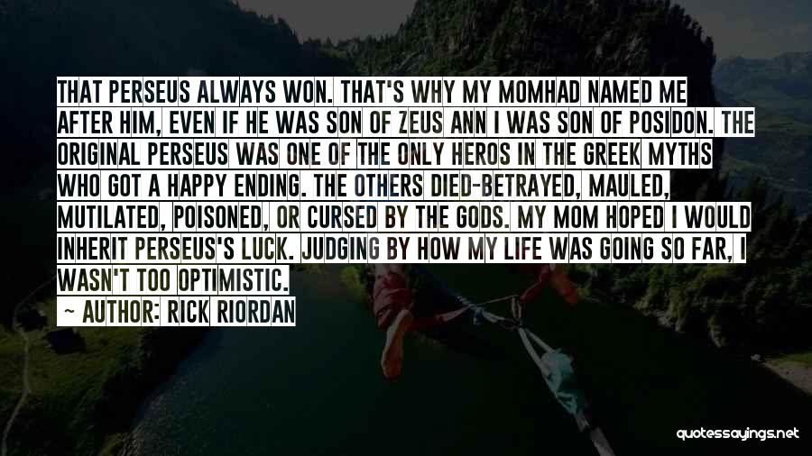 A Happy Mom Quotes By Rick Riordan