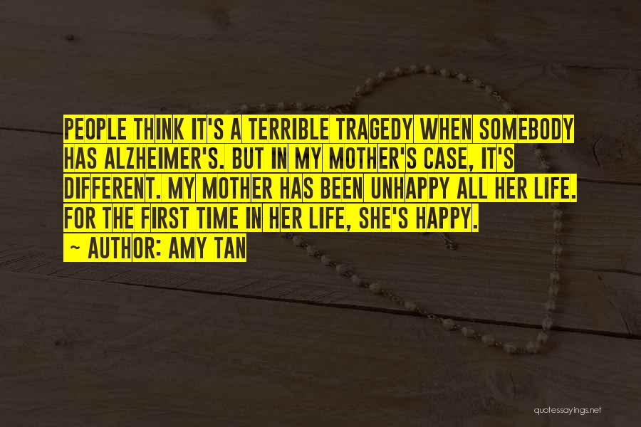 A Happy Mother Quotes By Amy Tan