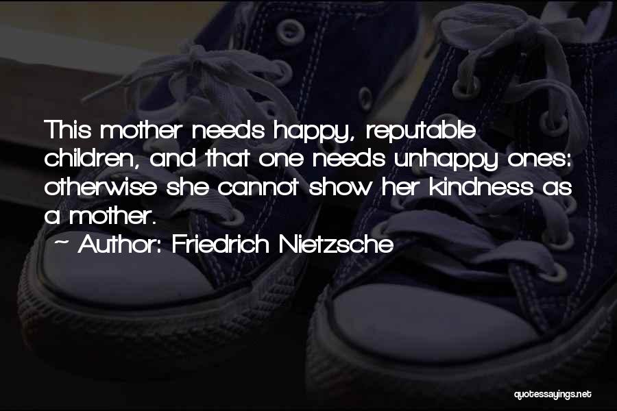 A Happy Mother Quotes By Friedrich Nietzsche