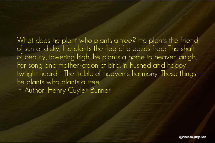 A Happy Mother Quotes By Henry Cuyler Bunner