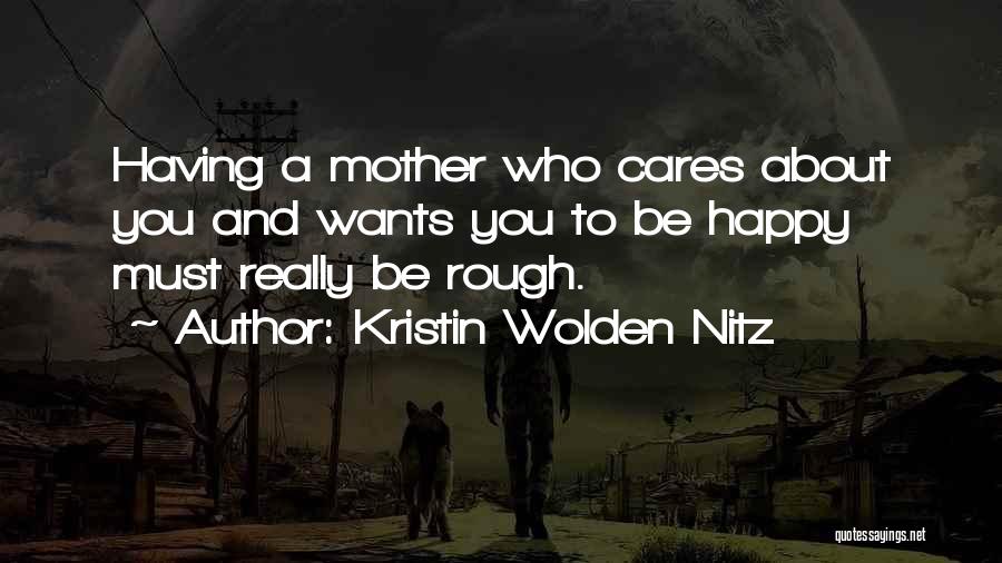 A Happy Mother Quotes By Kristin Wolden Nitz