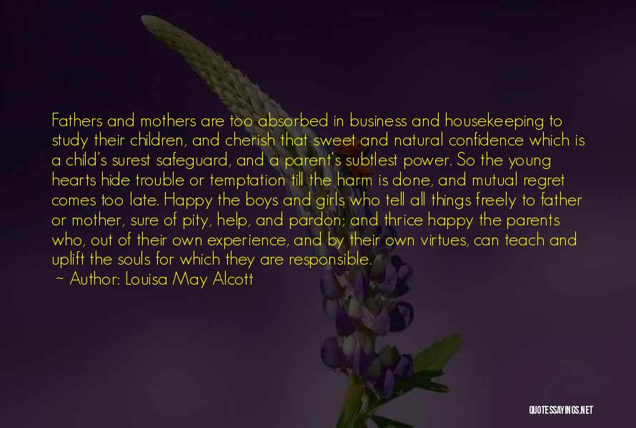 A Happy Mother Quotes By Louisa May Alcott