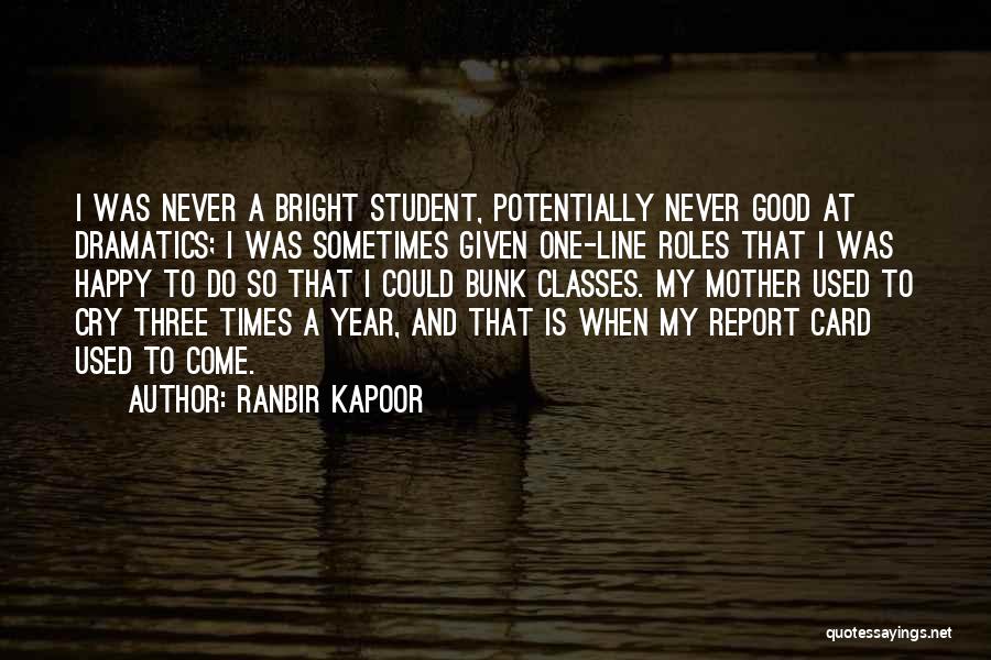 A Happy Mother Quotes By Ranbir Kapoor
