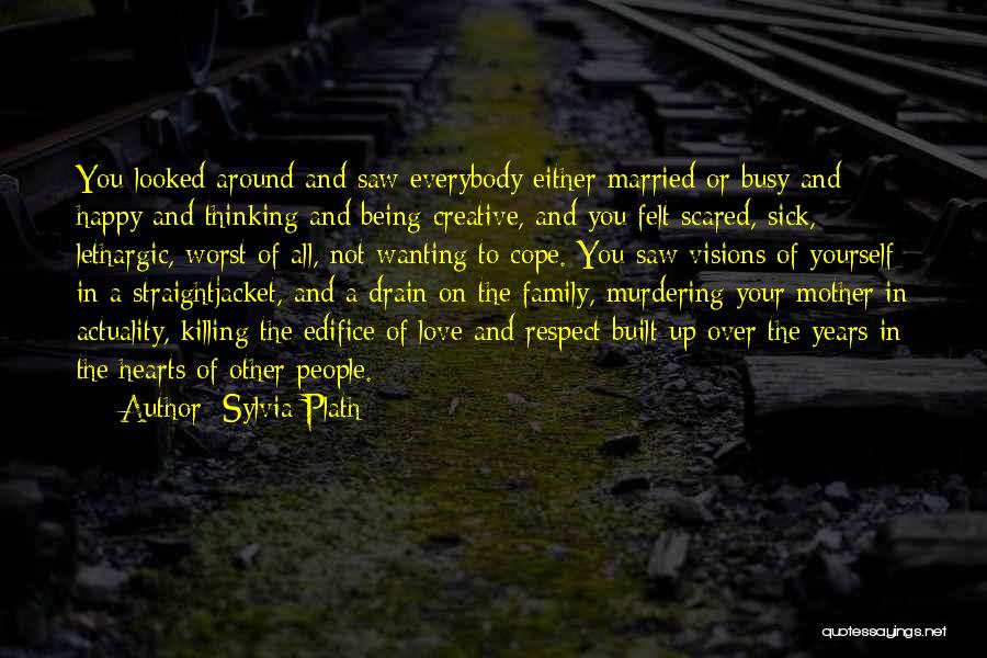 A Happy Mother Quotes By Sylvia Plath