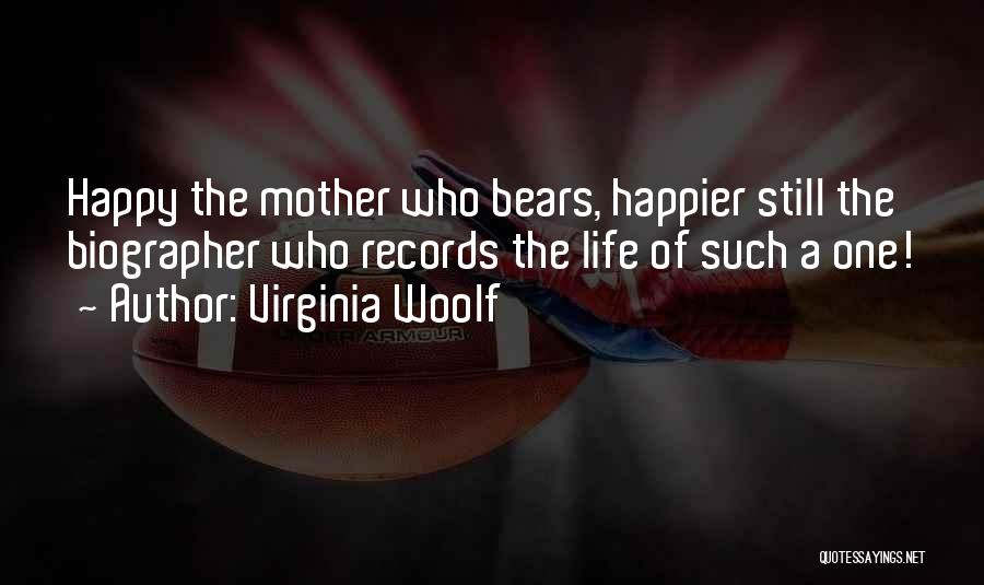A Happy Mother Quotes By Virginia Woolf