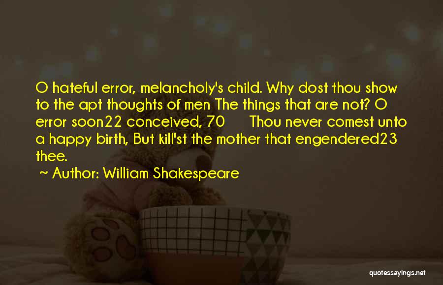 A Happy Mother Quotes By William Shakespeare