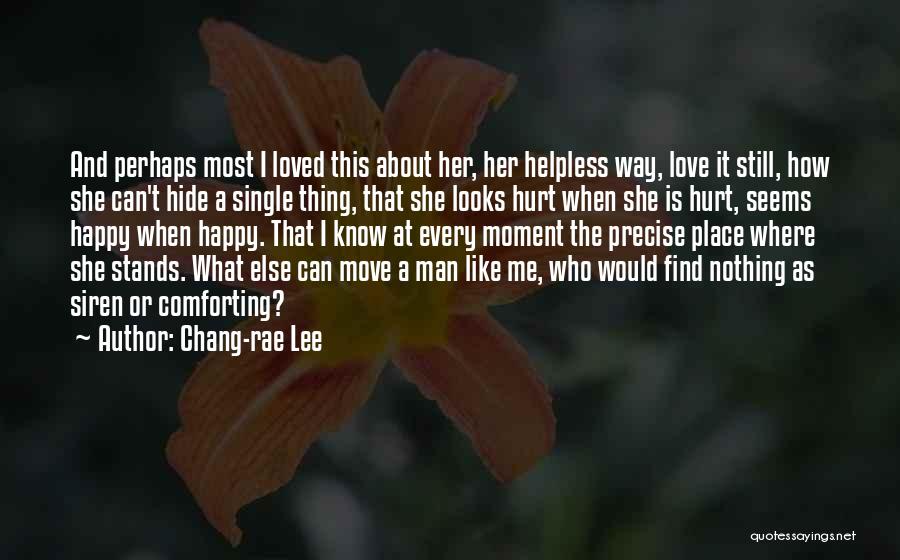 A Happy Place Quotes By Chang-rae Lee