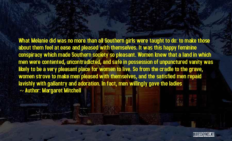 A Happy Place Quotes By Margaret Mitchell