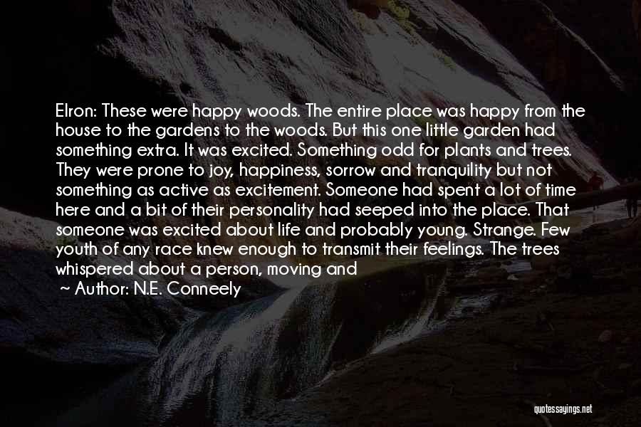 A Happy Place Quotes By N.E. Conneely