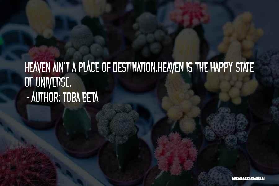 A Happy Place Quotes By Toba Beta