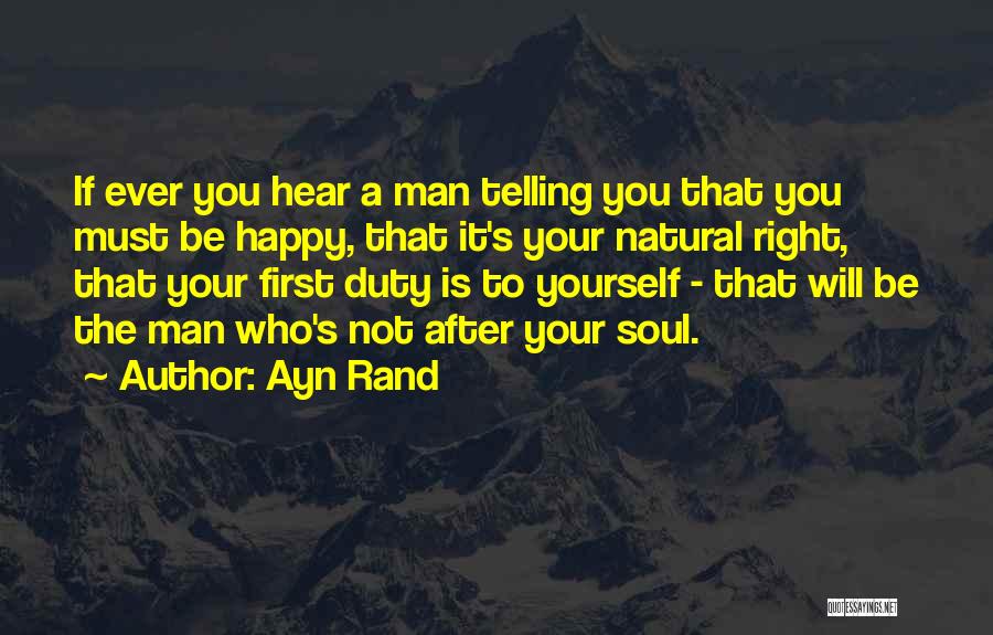 A Happy Soul Quotes By Ayn Rand