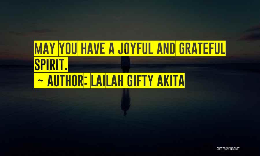 A Happy Soul Quotes By Lailah Gifty Akita