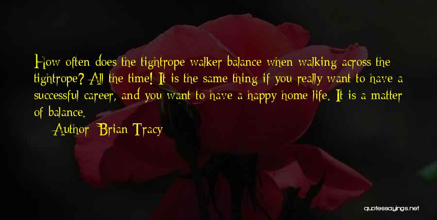 A Happy Successful Life Quotes By Brian Tracy