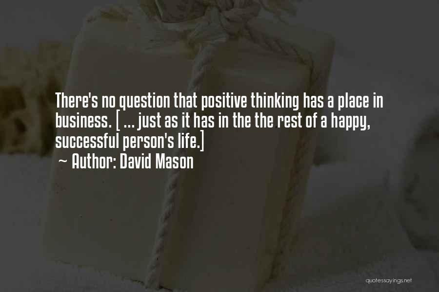 A Happy Successful Life Quotes By David Mason