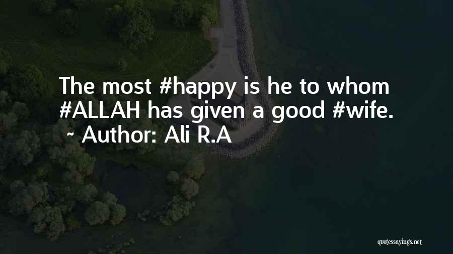 A Happy Wife Quotes By Ali R.A