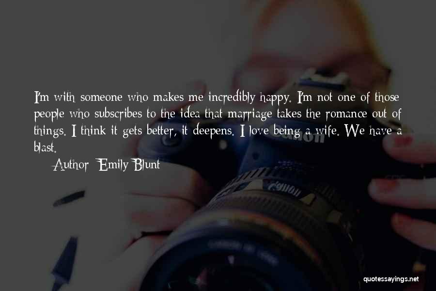 A Happy Wife Quotes By Emily Blunt