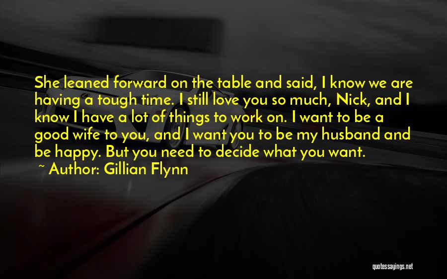 A Happy Wife Quotes By Gillian Flynn