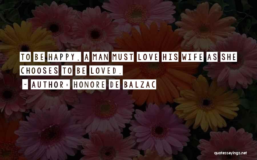 A Happy Wife Quotes By Honore De Balzac