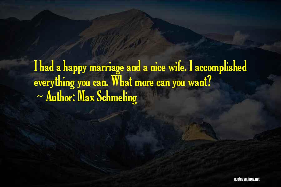 A Happy Wife Quotes By Max Schmeling