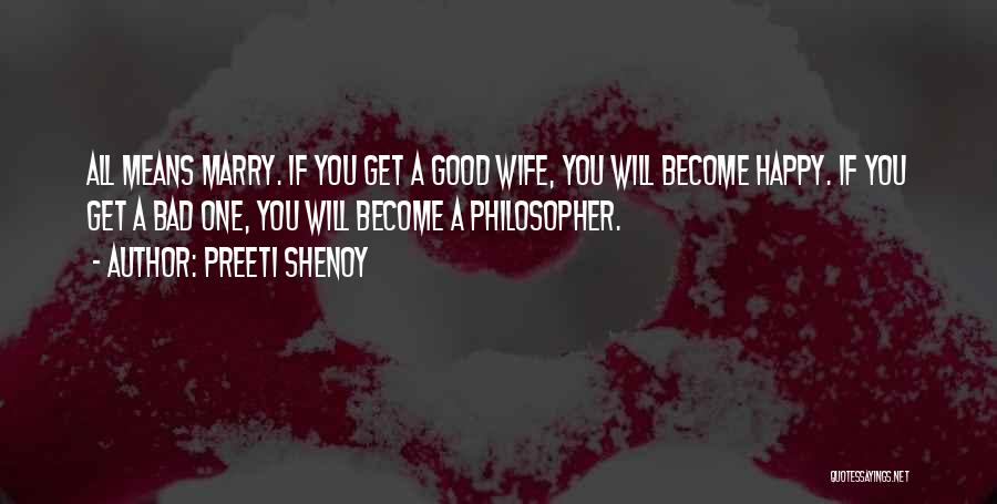A Happy Wife Quotes By Preeti Shenoy