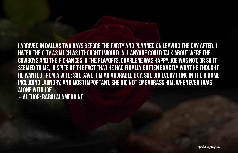 A Happy Wife Quotes By Rabih Alameddine