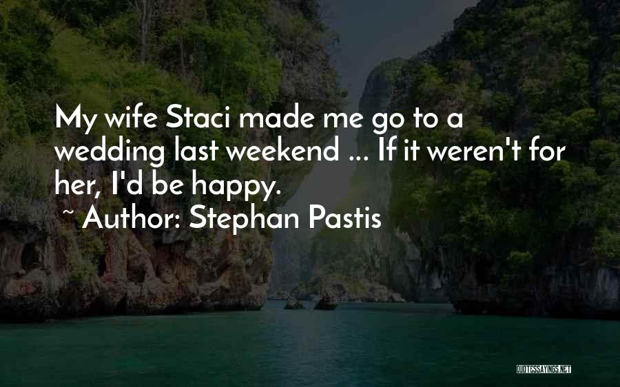A Happy Wife Quotes By Stephan Pastis