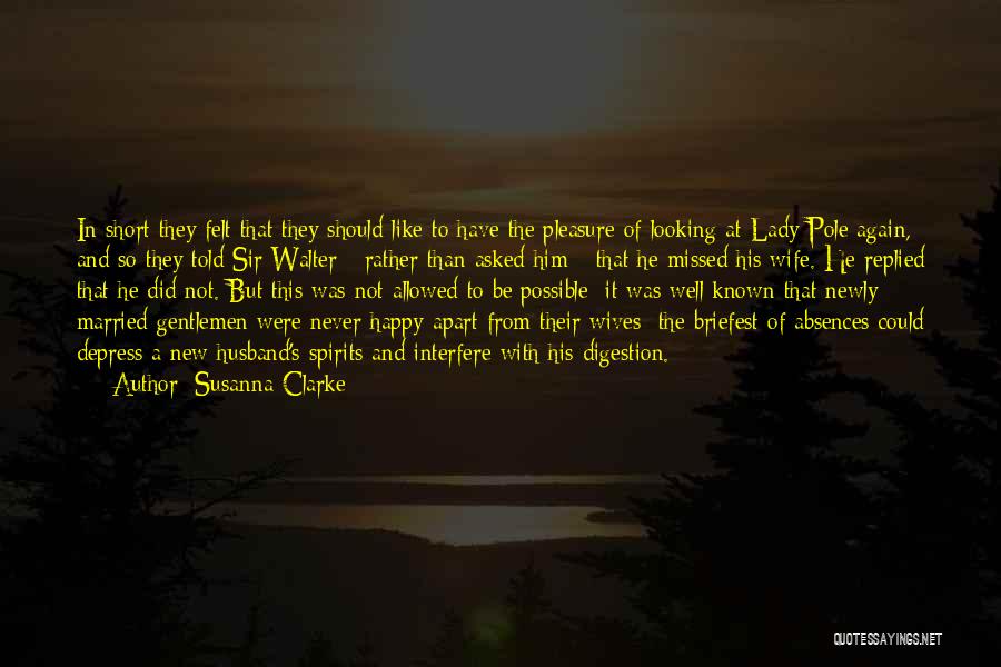 A Happy Wife Quotes By Susanna Clarke