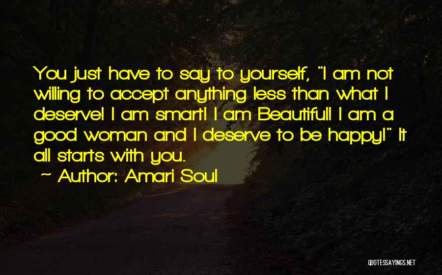 A Happy Woman Quotes By Amari Soul