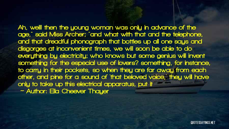 A Happy Woman Quotes By Ella Cheever Thayer