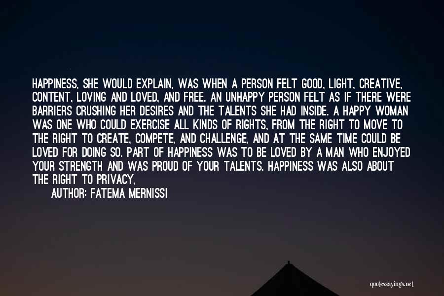 A Happy Woman Quotes By Fatema Mernissi