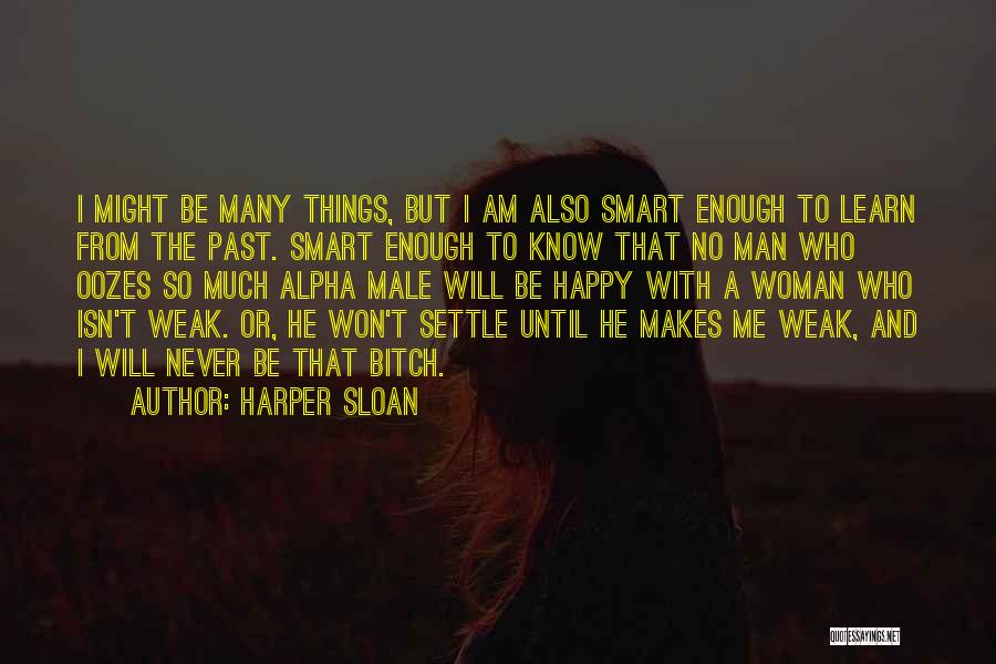 A Happy Woman Quotes By Harper Sloan