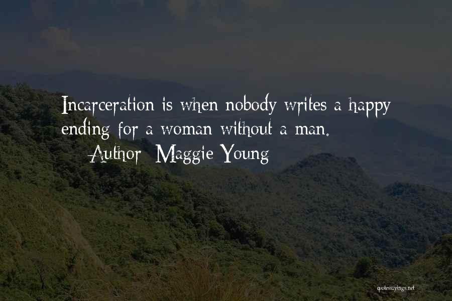 A Happy Woman Quotes By Maggie Young