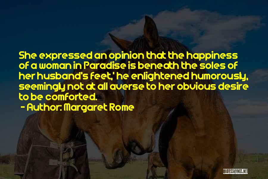 A Happy Woman Quotes By Margaret Rome