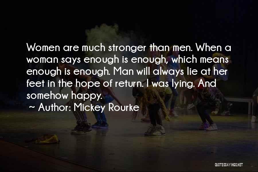 A Happy Woman Quotes By Mickey Rourke