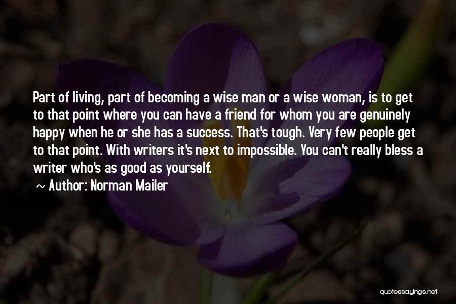 A Happy Woman Quotes By Norman Mailer