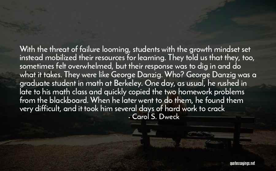 A Hard Day At Work Quotes By Carol S. Dweck