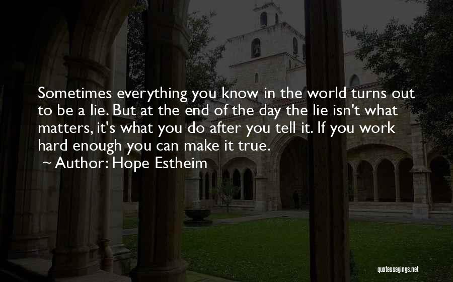 A Hard Day At Work Quotes By Hope Estheim