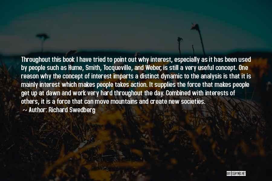 A Hard Day At Work Quotes By Richard Swedberg