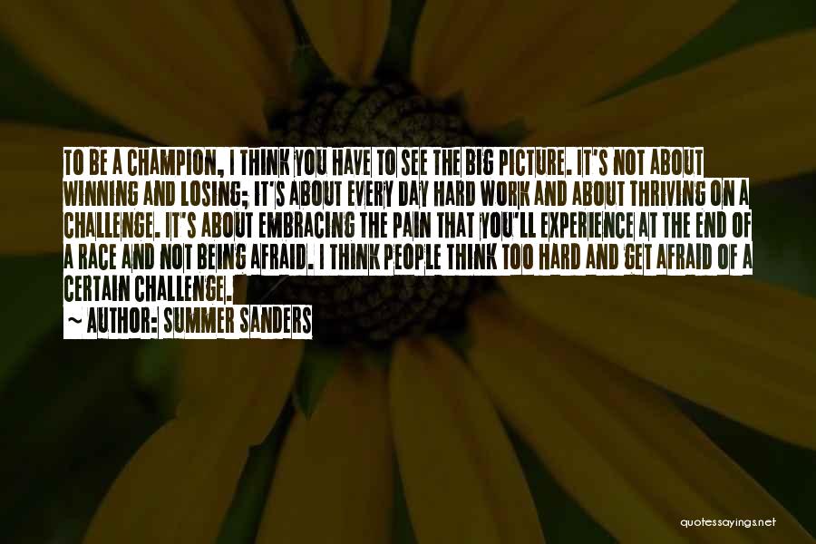 A Hard Day At Work Quotes By Summer Sanders