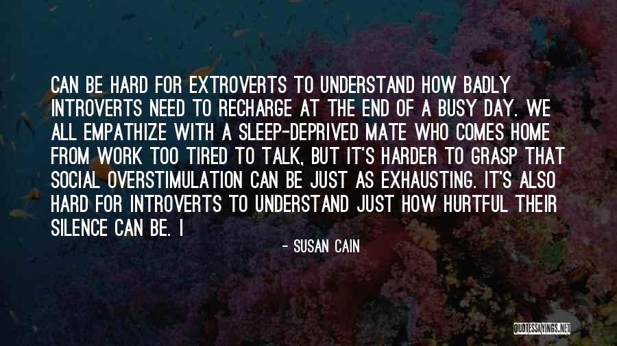 A Hard Day At Work Quotes By Susan Cain A Hard Day At Work Quotes By Susan Cain