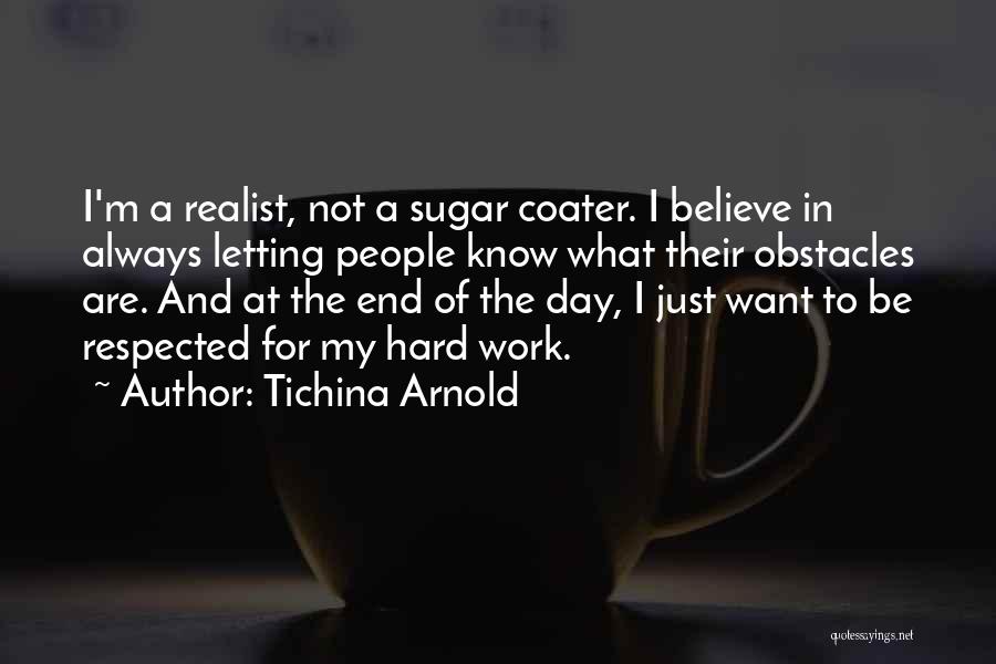 A Hard Day At Work Quotes By Tichina Arnold