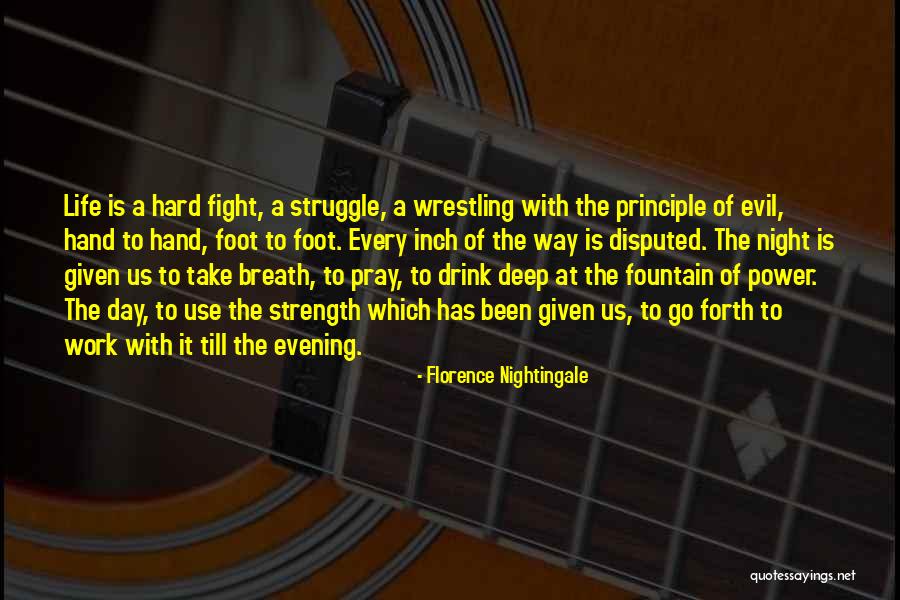 A Hard Day Night Quotes By Florence Nightingale