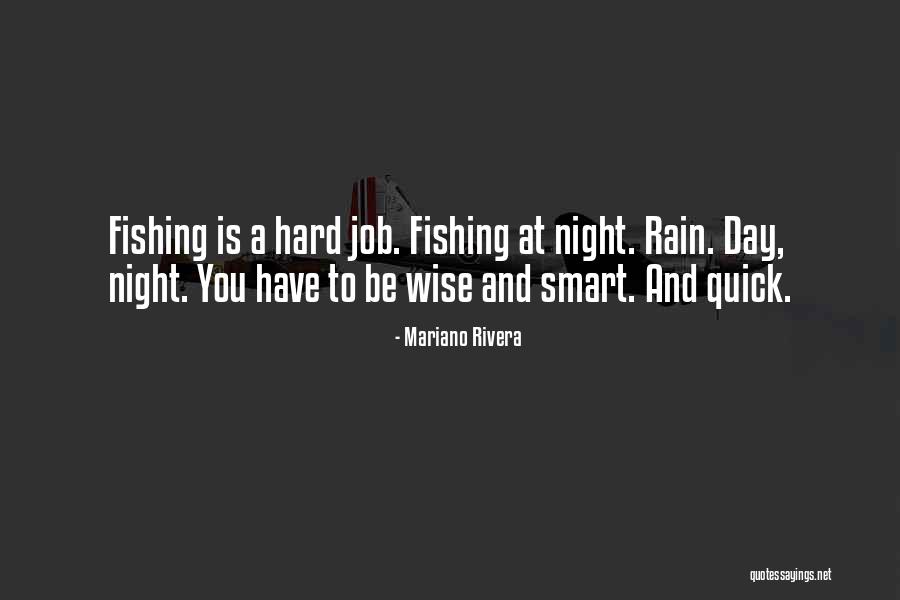 A Hard Day Night Quotes By Mariano Rivera